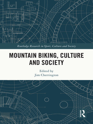 cover image of Mountain Biking, Culture and Society